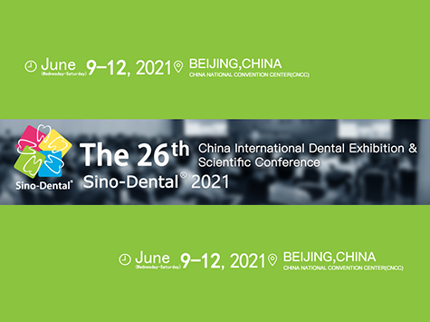 China International Dental Exhibition and Scientific Conference June 9-12, 2021  |  Beijing