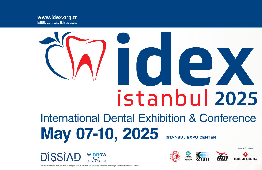 The world of dental industries meet at IDEX on May 07-10, 2025 in Istanbul!